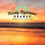 A Look Inside Purely Righteous Brands