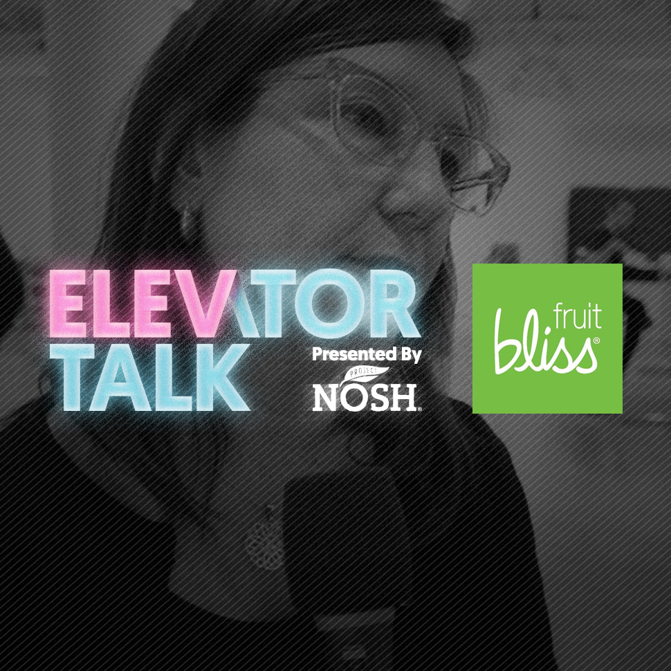 Elevator Talk: Fruit Bliss Reinvents Age-Old Dried Fruit with New Technology