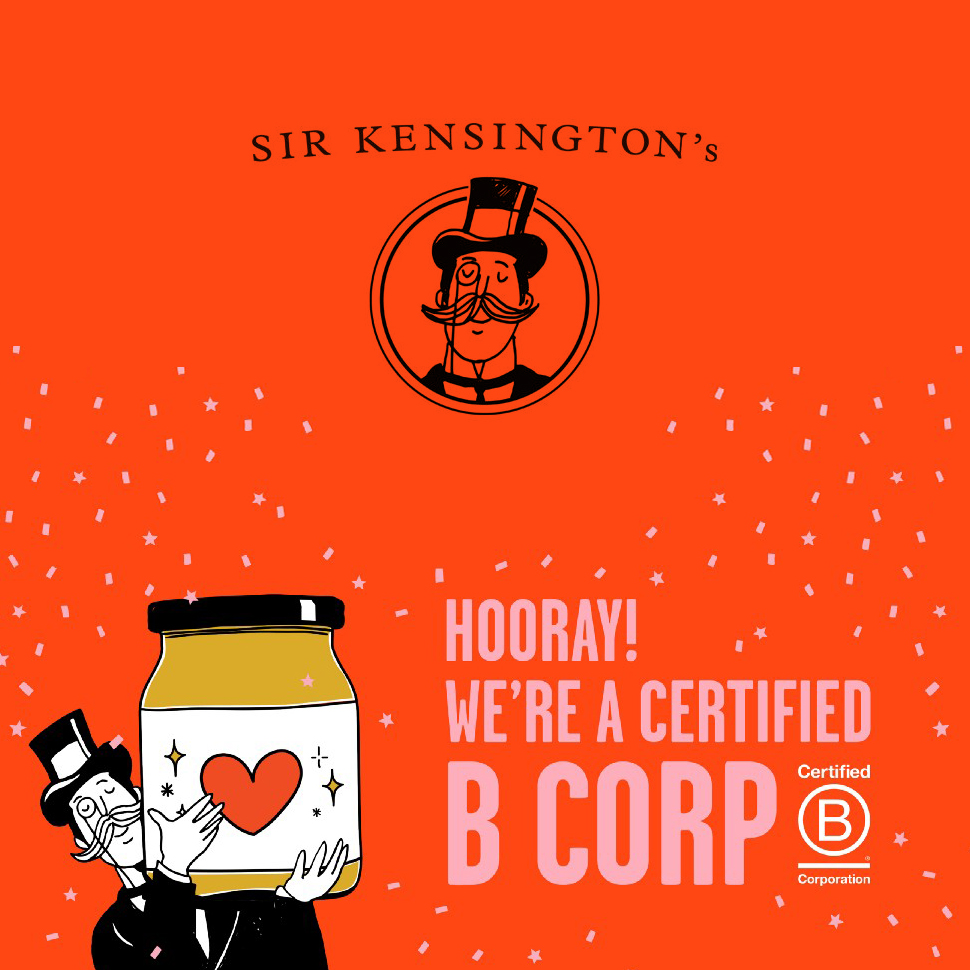 The Checkout: Sir Kensington's Becomes Certified B Corp | Nosh.com