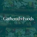 Gathered Foods Reels in over $20M More, Will Expand Services