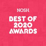 NOSH Announces Best of 2020 Award Winners