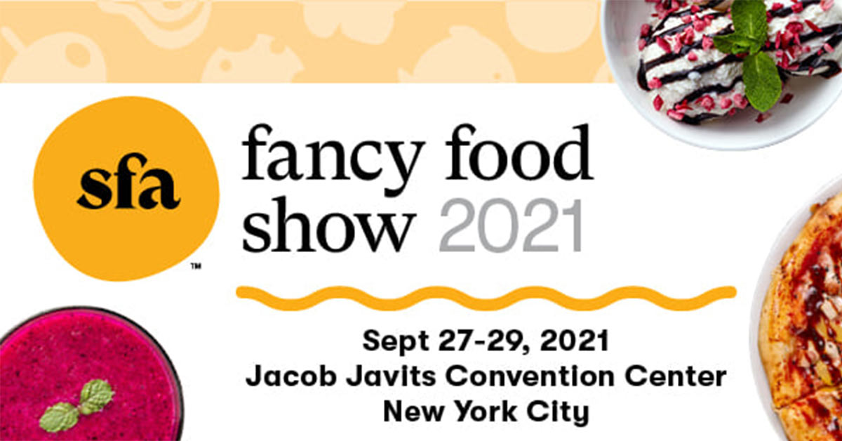 Specialty Food Association Shifts Summer Fancy Food Show to September ...