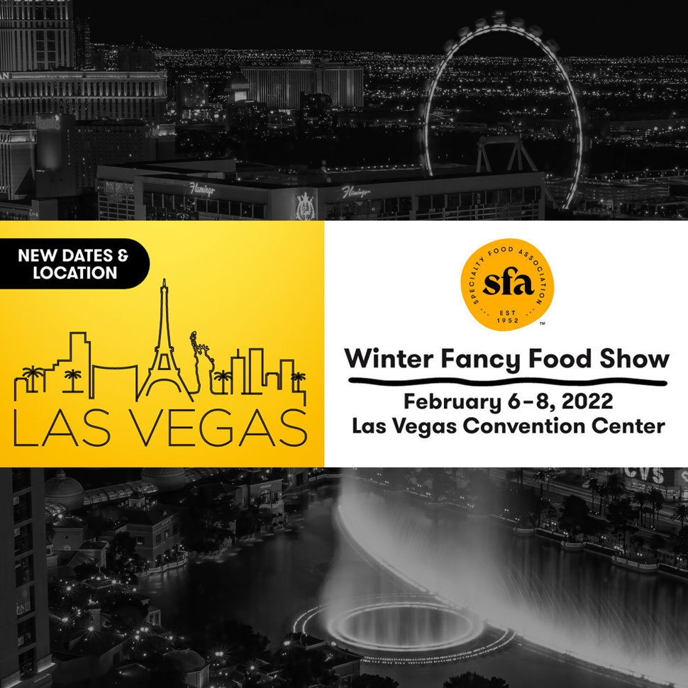 Winter Fancy Food Show to Move to Las Vegas in 2022
