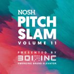 NOSH Live Pitch Slam 11: Food Startups Serve Up Innovation at NOSH Live