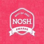 NOSH Best of 2021 Award Nominees