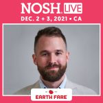 Earth Fare Joins NOSH Live Winter 2021 Roster and Pitch Slam Judging Panel