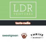 Taste Radio: What This Early-Stage Investor In Sweetgreen Wants To Hear In Your Pitch