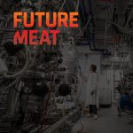 Future Meat Closes $347 Million Funding Round