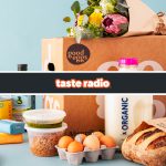 Taste Radio: How To Get In ‘Good’ With This Fast-Growing Online Grocer