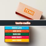 Taste Radio: TCHO Doesn’t Need To Be A Big Brand. But It Has To Be An Excellent One.