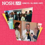 NOSH Live is Only 1 Week Away; Connect Over Cocktails at the Happy Hour