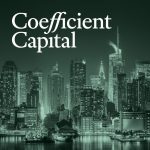 Coefficient Capital: Economic COVID is Over, But Inflation Plagues Market
