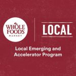 Whole Foods Market Unveils First Cohort for Local and Emerging Accelerator Program