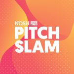NOSH Live Pitch Slam 13: Natural Food Startups Are Bringing Bold New Concepts to CPG