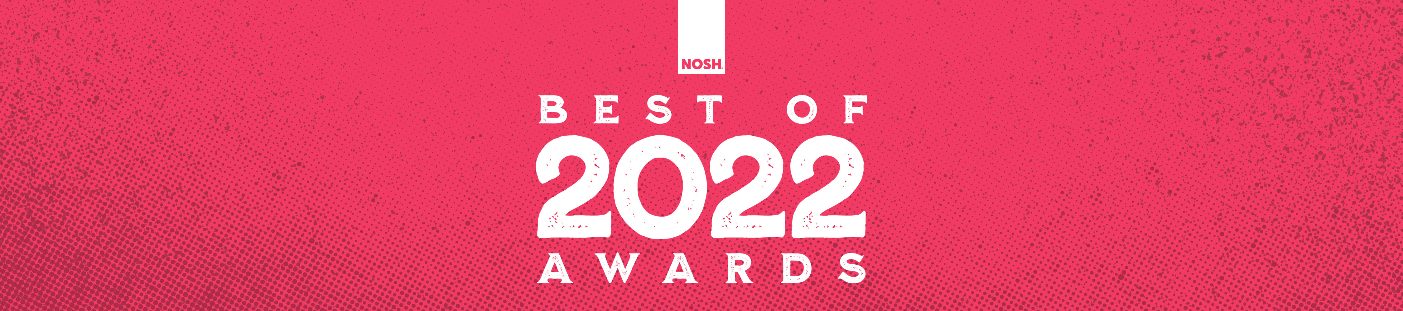 NOSH Best Of Awards