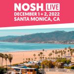 NOSH Live Winter 2022: The 30 Day Countdown Begins