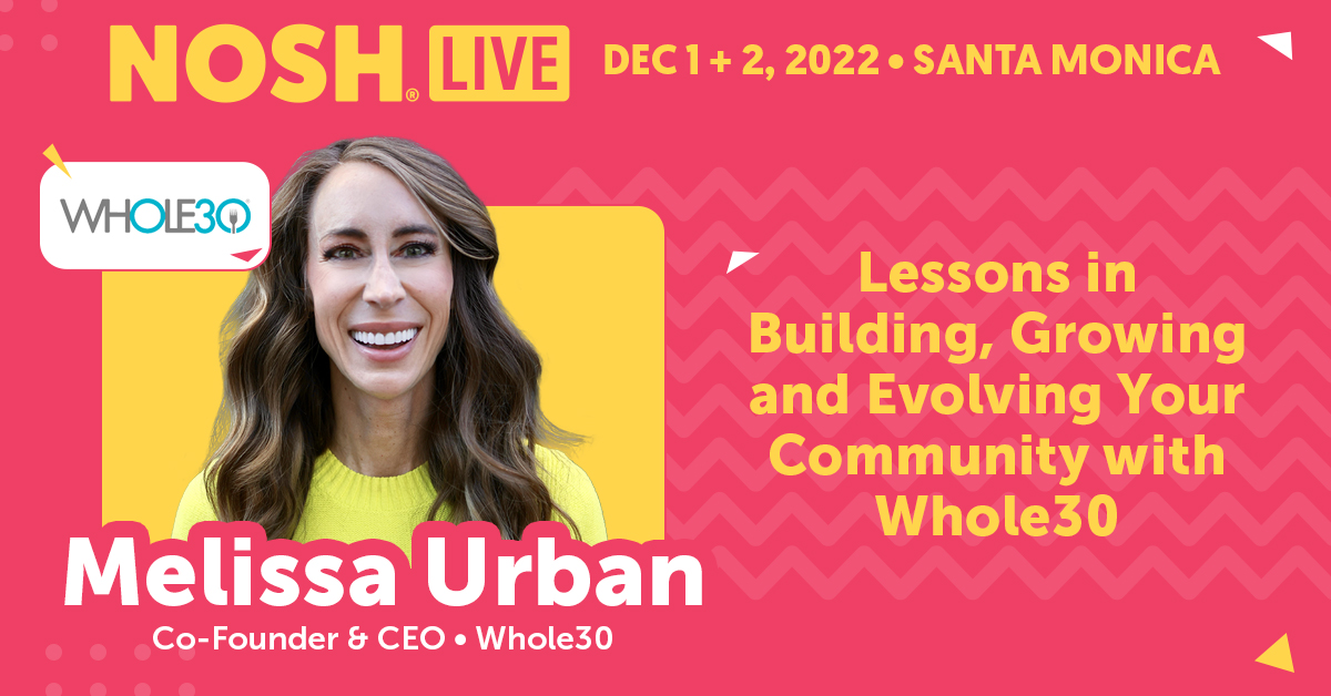 NOSH Live Winter 2022 Lessons in Building, Growing and Evolving Your