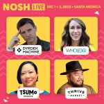 NOSH Live Winter 2022 Agenda Now Live