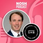 The NOSH Podcast: What is, And Isn’t, Wrong At The FDA