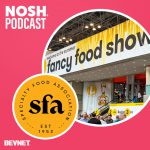 NOSH Podcast: Hot Takes, Hot Sauce & Wholesaling (And Whale Sperm) At Summer Fancy Foods
