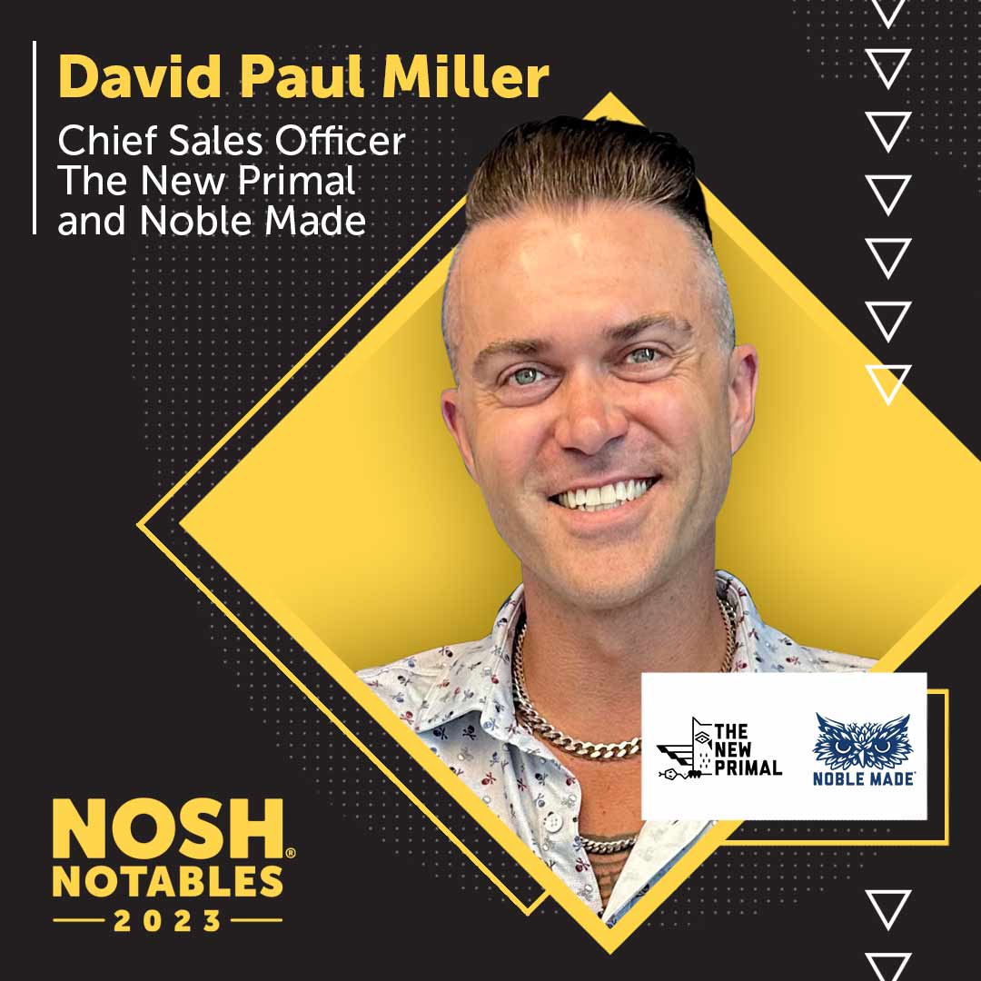 David Paul Miller, Chief Sales Officer, The New Primal and Noble Made
