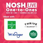 NOSH Live Winter 2023: Whole Foods Added to Retailer One-to-One Meetings