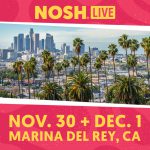 NOSH Live Winter 2023: Just 30 Days Until Natural Food Leaders Gather in Marina del Rey