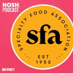 NOSH Podcast: What Was Trending At Winter Fancy Food?