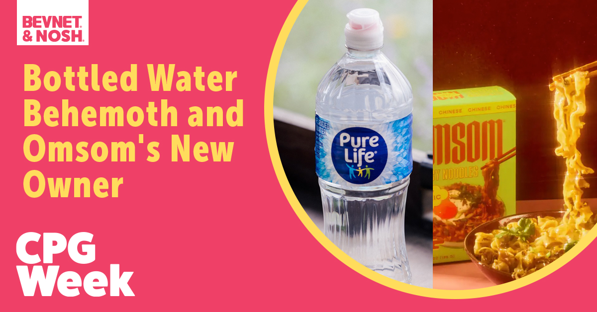 CPG Week: Bottled Water Behemoth And Omsom's New Owner