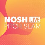 Nosh Live Winter 2024 Pitch Slam: Packaged Food Startups Are Invited to Apply
