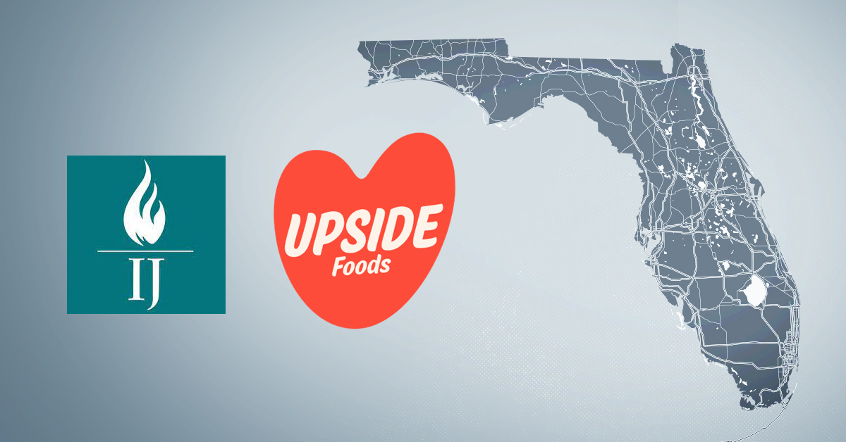 UPSIDE Foods Takes Florida’s Cultured Meat Ban To Court