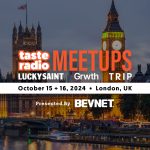 BevNET’s Taste Radio Podcast Team Hosts Food & Beverage Industry Meetups in London on October 15 + 16