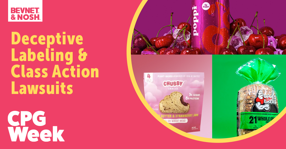 CPG Week: Deceptive Labeling & Class Action Lawsuits