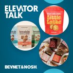 Elevator Talk: Breakin Snacks, Little Latke, Pink Salt, beituti, Smoodies