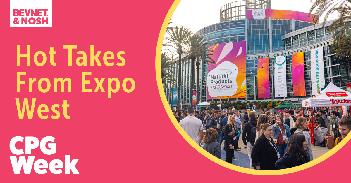 CPG Week: Hot Takes From Expo West
