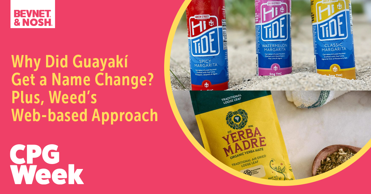 CPG Week: Why Did Guayakí Get A Name Change? Plus, Weed’s Web-Based Approach