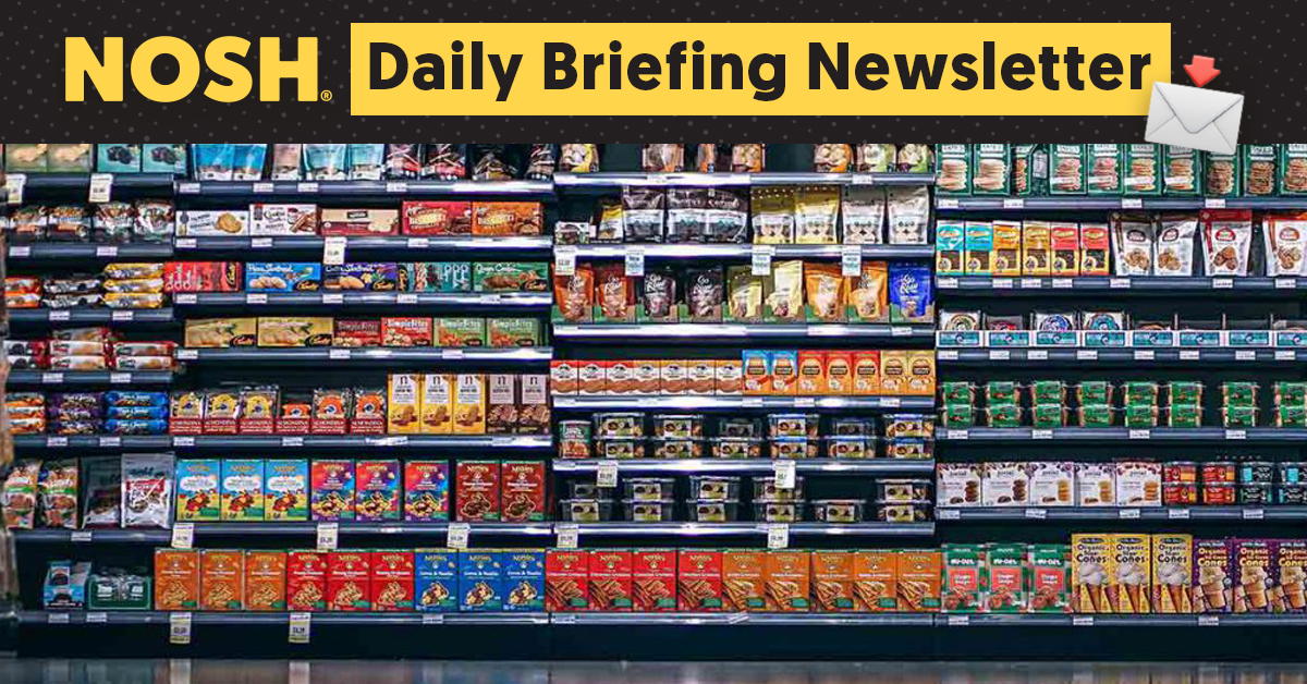 Nosh Daily Briefing