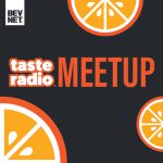 Taste Radio Hits the Road: Join Us For Food & Beverage Meetups in the U.S. & Beyond