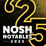Nosh Notables 2025: Shaping the Present and Future