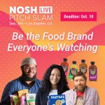 Apply Now for the Nosh Live 2025 Pitch Slam: A Showcase for the Industry’s Most Promising Food Brands