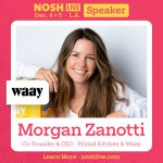 Nosh Live 2025:  How to Build and Sell a Brand Without Regret, with Primal Kitchen’s Morgan Zanotti