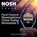 Last Call! Nosh Best of 2025 Award Nomination Deadline Today 11/5