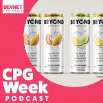 CPG Week Podcast: Beyond Meat’s Beverage Launch And The Curious Case Of DayDayCook
