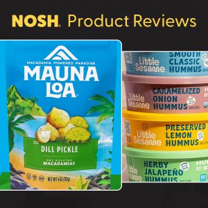 Reviews: Mauna Loa Dill Pickle Macadamias and Little Sesame Hummus
