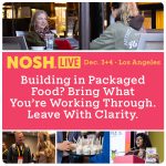 Nosh Live LA 2026 Helps Packaged Food Companies Turn Questions Into Practical Next Steps