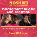 Nosh Live LA 2026: Early Registration Savings Ends Friday 10/23